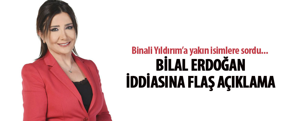 Sevilay Yılman 'Bilal Erdoğan' iddiasını yazdı
