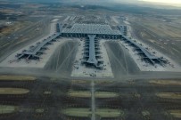 KALE KILIT - İstanbul Havalimanı'na 8 Bin Personel Kilidi