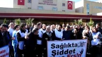 SAĞLIK ÇALIŞANLARINA ŞİDDET - Manisa'da Doktora Şiddeti Protesto