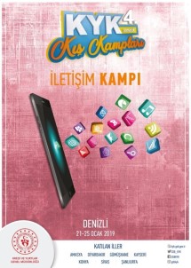 Denizli'de İletişim Kampı Başlıyor