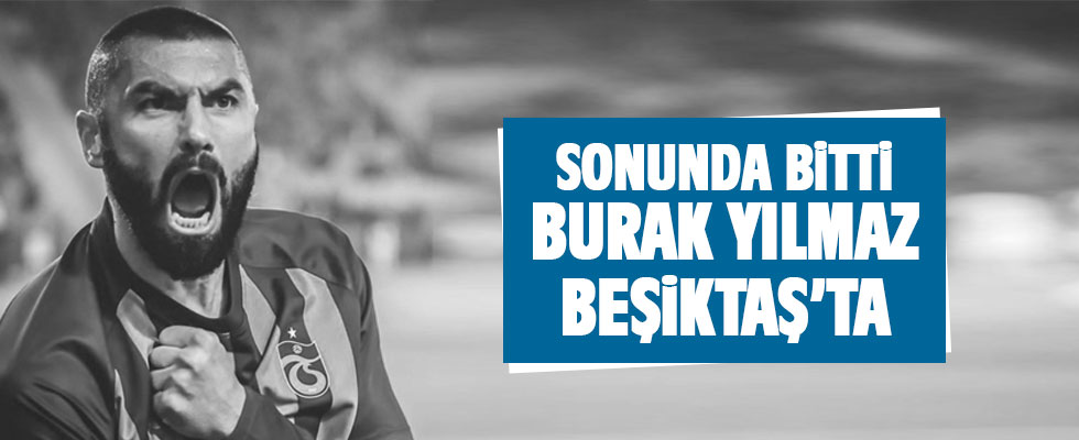 Burak Yılmaz Beşiktaş'ta