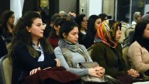 FAHRETTIN YOKUŞ - 'İŞ'te Kadınlar' Paneli