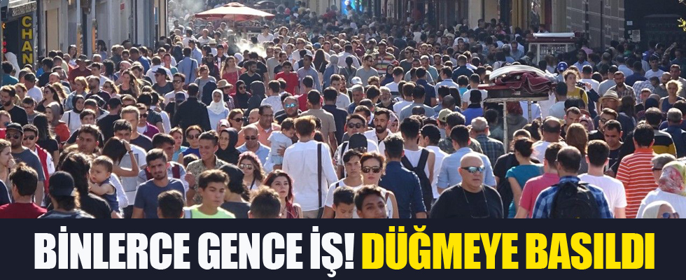 Binlerce gence iş fırsatı