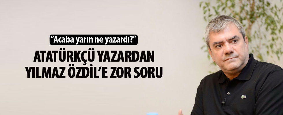 Yeliz Koray: Yılmaz Özdil yarın ne yazardı acaba?