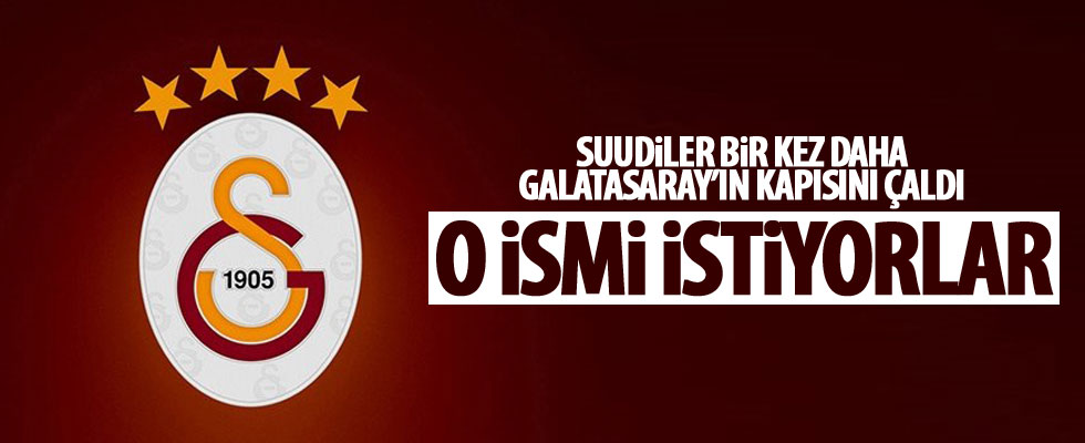 Suudilerin istediği Galatasaraylı futbolcu