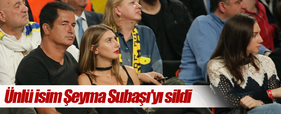 Ünlü isim Şeyma Subaşı'yı sildi
