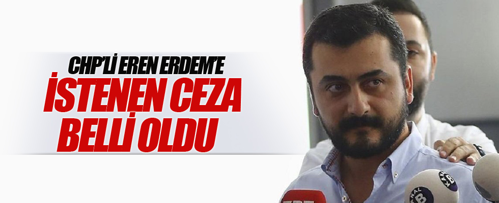CHP'li Eren Erdem'e istenen ceza belli oldu
