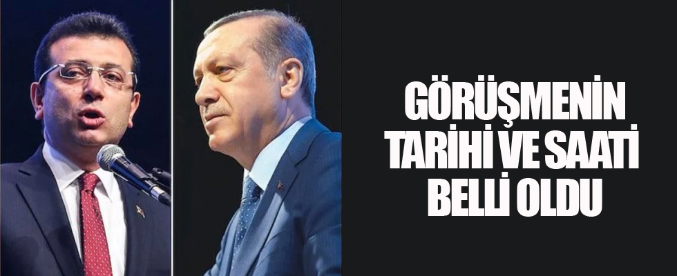 Erdoğan ile İmamoğlu’nun görüşme tarihi belli oldu