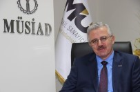 FIRAT KALKANI - MÜSİAD'dan Fırat'ın Doğusuna Yapılması Planlanan Operasyona Destek