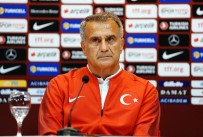 ŞENOL GÜNEŞ - 'Oyuncularımızın Karakterini Sahada Güçlü Bir Şekilde Kullanmasını İstiyorum'