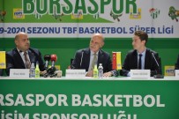 BASKETBOL KULÜBÜ - Basketbolda Yeni Heyecan Frutti Extra Bursaspor