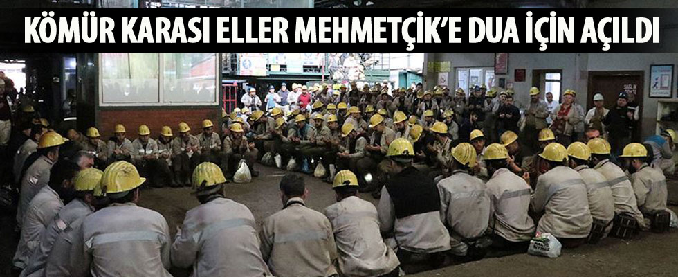 Kömür karası eller Mehmetçik'e dua için açıldı