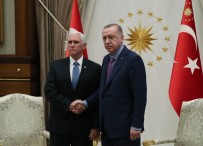 MİKE PENCE - Cumhurbaşkanı Erdoğan Pence'i Kabul Ediyor