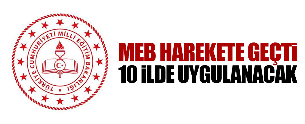 Bakanlık harekete geçti! 10 ilde uygulanacak