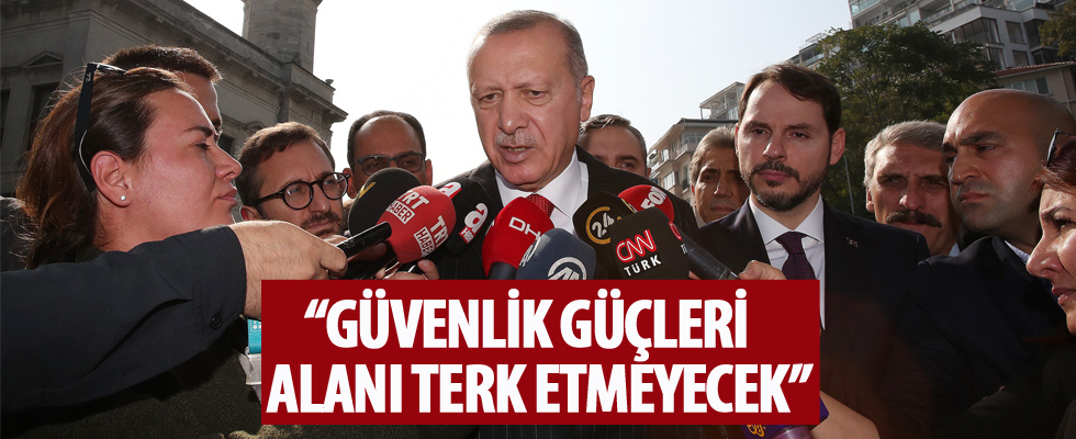 Cumhurbaşkanı Erdoğan: Güvenlik güçlerimiz alanı terk etmeyecek