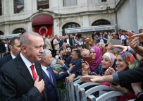 VALİDE SULTAN - Cumhurbaşkanı Erdoğan, Cuma Namazını Dolmabahçe'de Kıldı