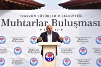 ORTAHISAR - Muhtarlarla Şehri Yönetenler Bir Araya Geldi