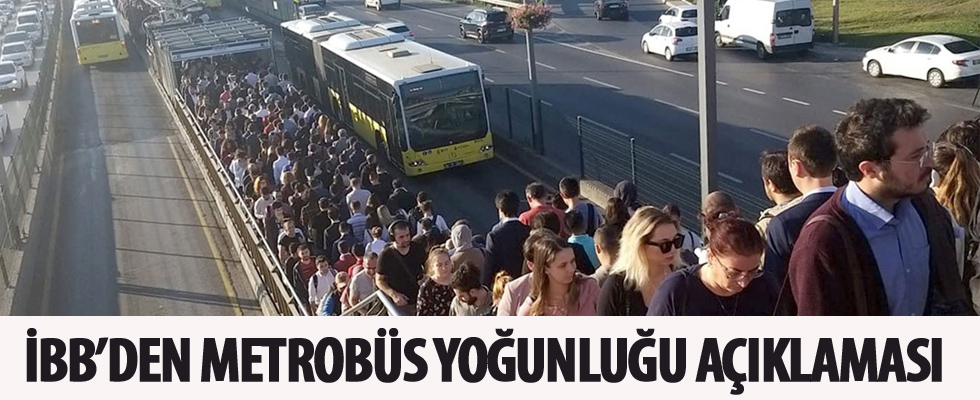 İBB'den metrobüs yoğunluğu açıklaması