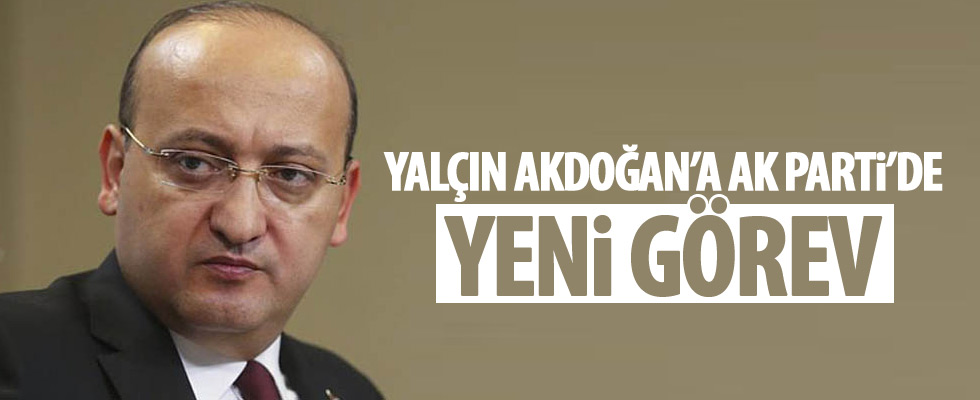 Yalçın Akdoğan'a yeni görev!