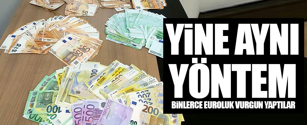 Yine aynı yöntemi kullandılar