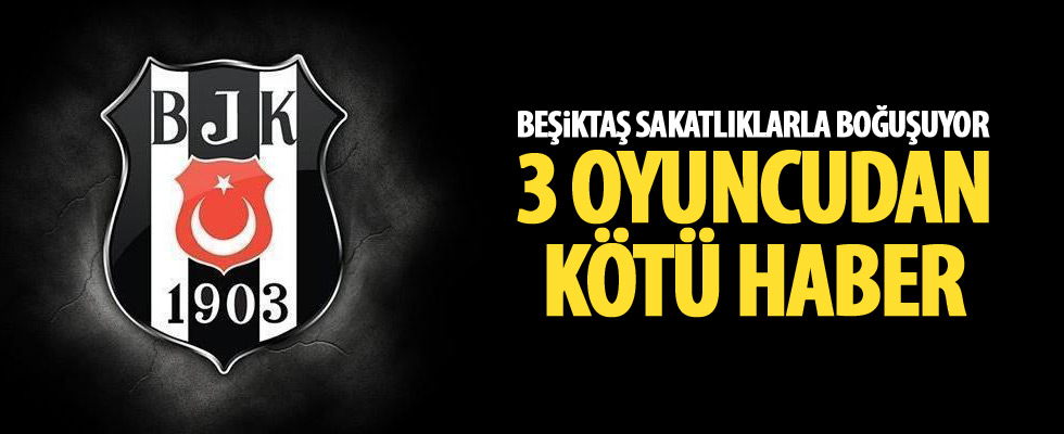 Beşiktaş'tan sakat futbolcularla ilgili açıklama