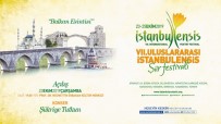 ŞÜKRİYE TUTKUN - 'İstanbulensis Şiir Festivali' Vatan Şiirleriyle Başlayacak
