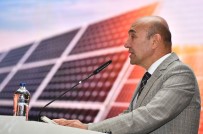 GÜNEŞ IŞIĞI - Başkan Soyer, Güneş Enerjisinin Ekonomi İçin Önemine Vurgu Yaptı