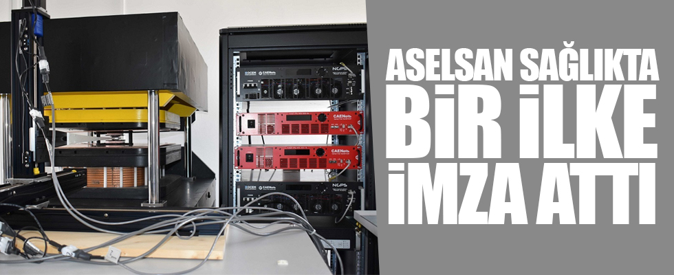 ASELSAN sağlıkta bir ilke imza attı