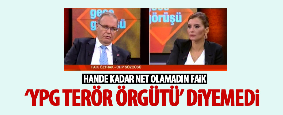 Öztrak, YPG'ye terör örgütü diyemedi