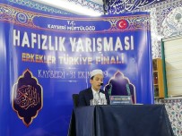 İMAM HATİP ORTAOKULLARI - 'Türkiye Erkekler Hafızlık Yarışması' Finali Kayseri'de Başladı