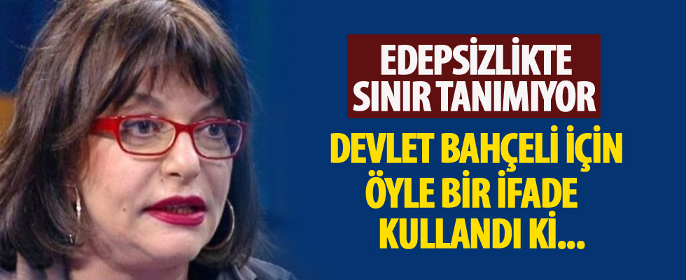 Mine Kırıkkanat'tan Bahçeli'ye büyük saygısızlık