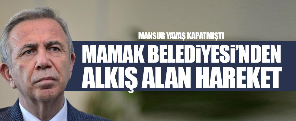 Mansur Yavaş kapatmıştı! Mamak'tan alkış alan hamle...