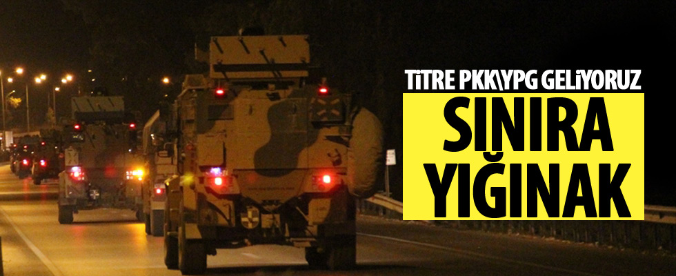 Sınır birliklerine komando sevkiyatı