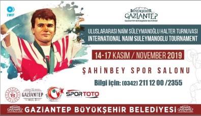 Gaziantep'te Naim Süleymanoğlu Turnuvası Düzenlenecek