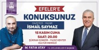 YILDIZ KENTER - Efeler Konuklarını Ağırlamaya Başlıyor