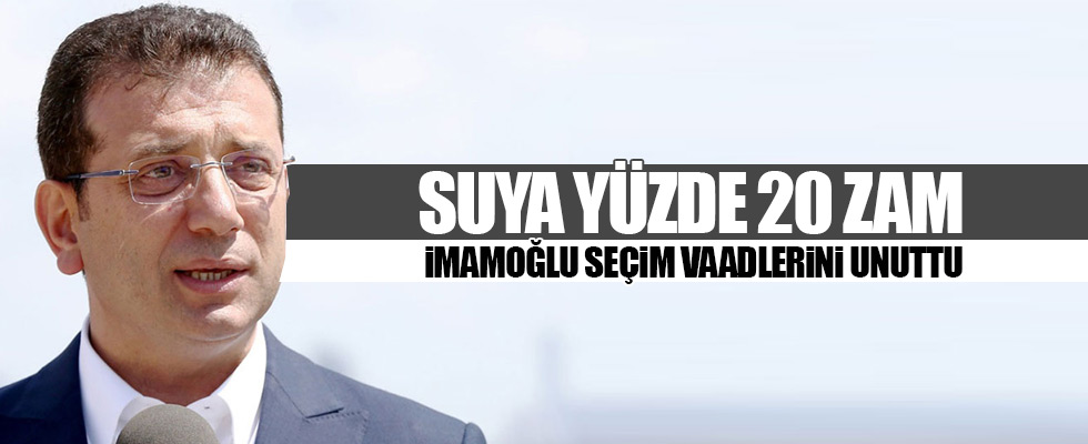 İmamoğlu sözünü unuttu suya zam yaptı