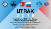 SURİYE KRİZİ - 'Türk - Rus Dünyası Akademik Araştırmalar Kongresi' Düzenlenecek