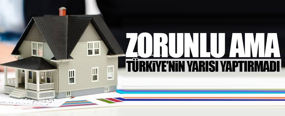 Türkiye'nin yarısı deprem sigortası yaptırmadı