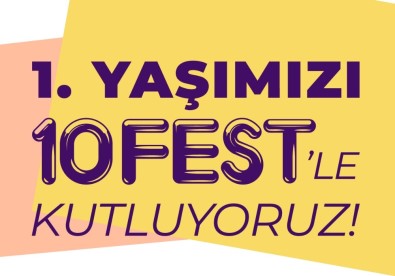 10 Burda 1.Yaşını 10FEST'te Kutluyor