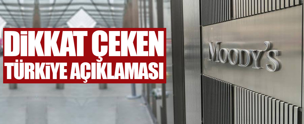 Fitch'in ardından Moodys'ten de Türkiye açıklaması