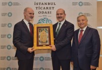 ENFLASYON - İçişleri Bakanı Süleyman Soylu İTO Meclisi'ne Konuk Oldu