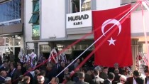 KARS VALISI - MÜSİAD'ın Kars Şubesi Açıldı