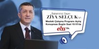 DÜŞÜNÜR - Milli Eğitim Bakanı Selçuk, EBA Üzerinden Meslektaşlarına Seslendi