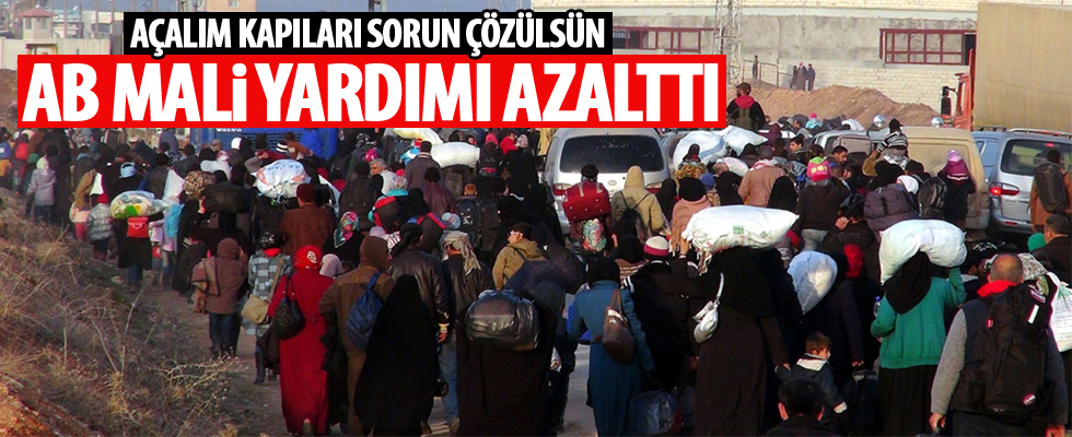 AB, Türkiye'ye mali yardımı azalttı