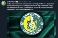ŞANLıURFASPOR - Hekimoğlu Trabzon'dan Alkış Alacak Hareket!