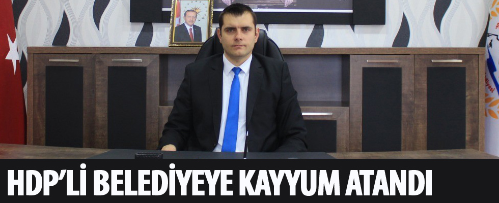 HDP'li belediyeye kayyum atandı