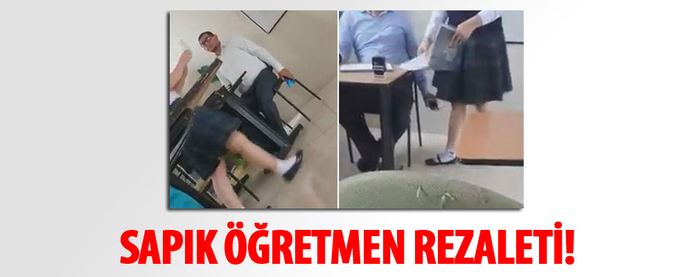 Sapık öğretmen rezaleti! Öğrencilerinin etek altı görüntülerini...