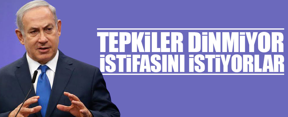 Netanyahu'nun istifasını istiyorlar