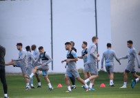 ALI YıLMAZ - Trabzonspor, MKE Ankaragücü Maçı Hazırlıklarını Tamamladı