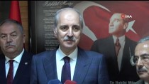 CUMHURBAŞKANLIĞI KÜLLİYESİ - AK Parti Genel Başkanvekili Kurtulmuş Açıklaması